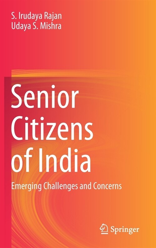 Senior Citizens of India: Emerging Challenges and Concerns (Hardcover, 2020)