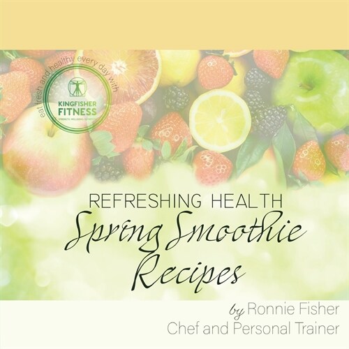 Spring Smoothie Recipes (Paperback)