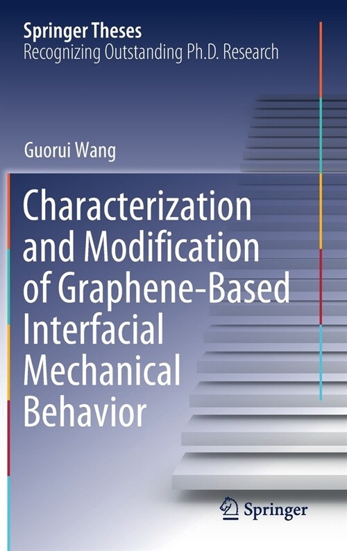 Characterization and Modification of Graphene-based Interfacial Mechanical Behavior (Hardcover)