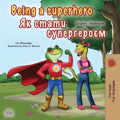 Being a Superhero (English Ukrainian Bilingual Book for Children) (Paperback)