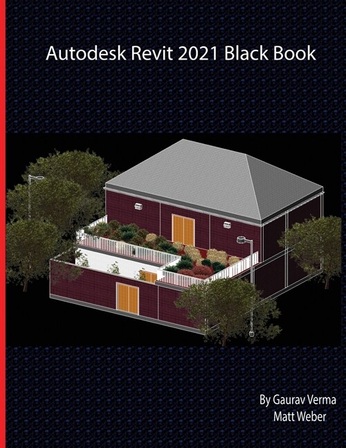 Autodesk Revit 2021 Black Book (Paperback)