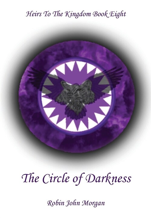 Heirs to the Kingdom Book Eight: The Circle of Darkness: The Circle of Darkness (Paperback)