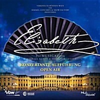 [수입] Michael Kunze & Sylvester Levay - Elisabeth: Concert performance - Open Air (엘리자베스 - 콘서트 공연: 독일어 버전) (Musical)(2CD)