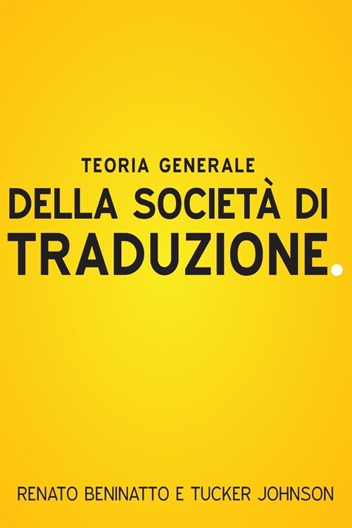 Teoria Generale Della Societ?Di Traduzione (Paperback)