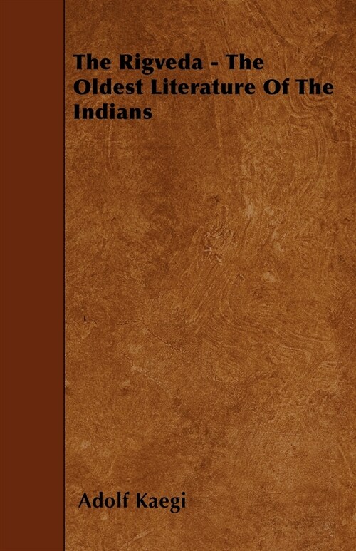 The Rigveda - The Oldest Literature Of The Indians (Paperback)