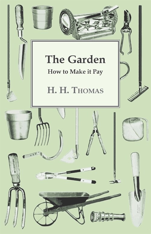 The Garden - How to Make It Pay (Paperback)