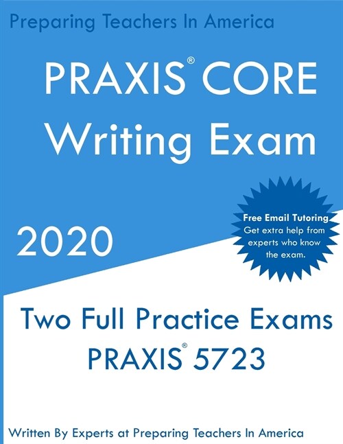 PRAXIS CORE Writing: Two Multiple Choice Practice Exams (Paperback)