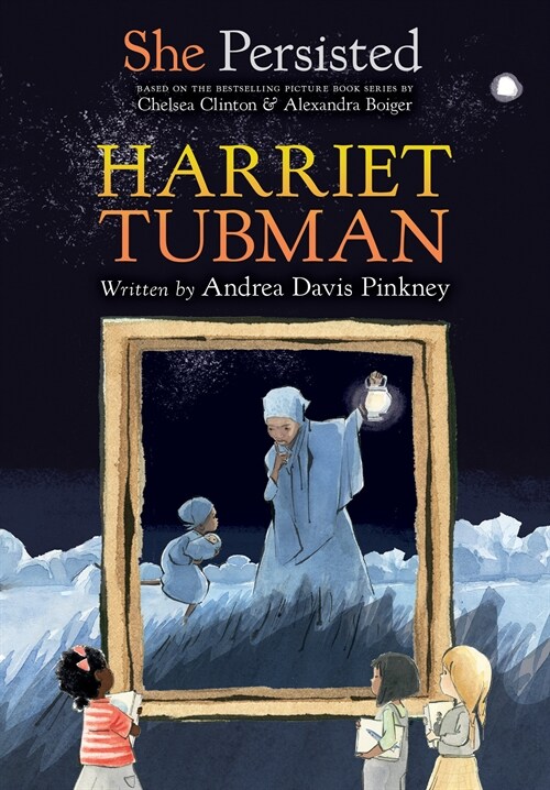 She Persisted: Harriet Tubman (Hardcover)