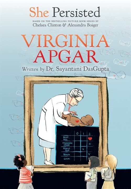 She Persisted: Virginia Apgar (Hardcover)