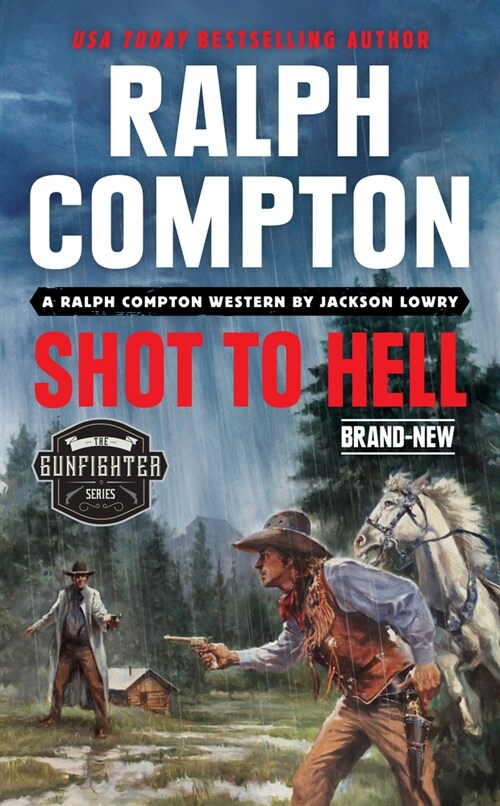 Ralph Compton Shot to Hell (Mass Market Paperback)