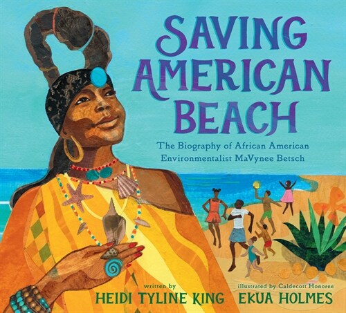 Saving American Beach: The Biography of African American Environmentalist Mavynee Betsch (Hardcover)