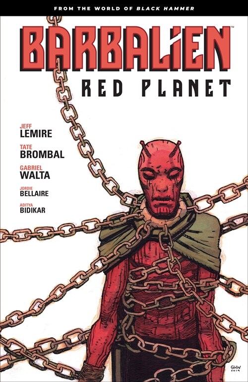 Barbalien: Red Planet--From the World of Black Hammer (Paperback)