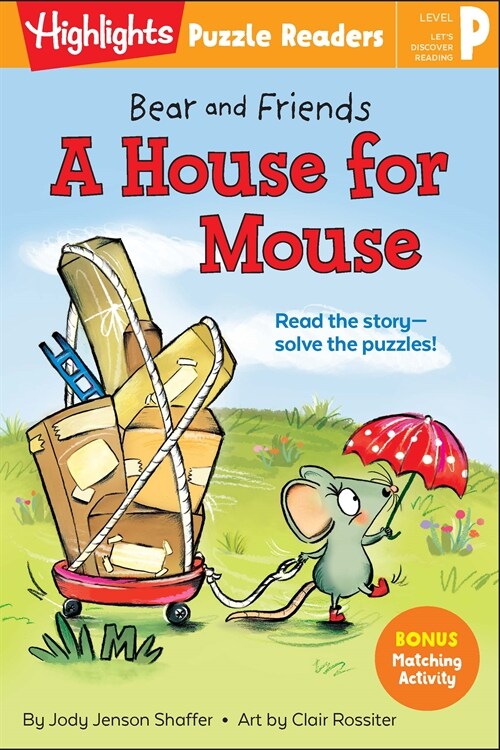 Highlights Puzzle Readers: Bear and Friends: A House for Mouse (Paperback)