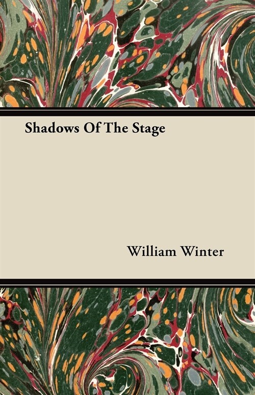 Shadows Of The Stage (Paperback)