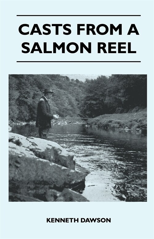 Casts From A Salmon Reel (Paperback)