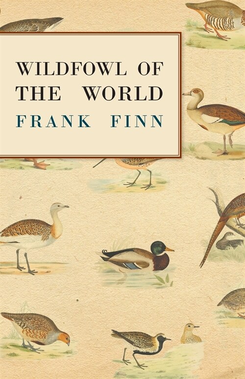 Wildfowl of the World (Paperback)