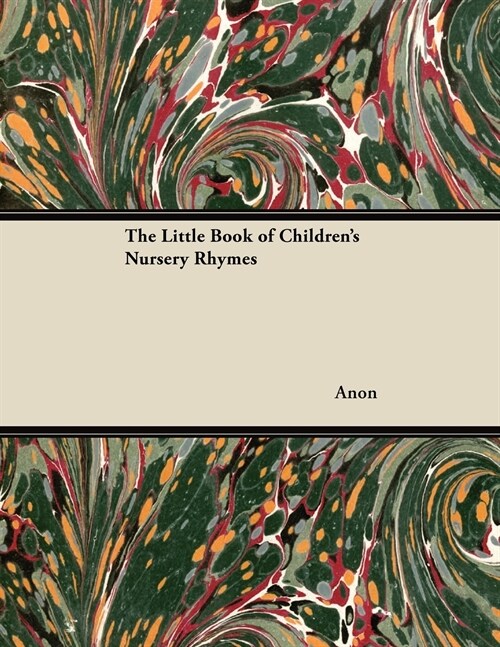 The Little Book of Childrens Nursery Rhymes (Paperback)