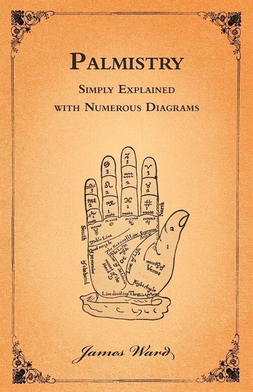 Palmistry - Simply Explained with Numerous Diagrams (Paperback)