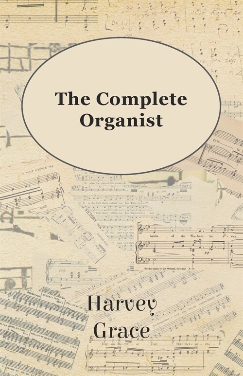 The Complete Organist (Paperback)