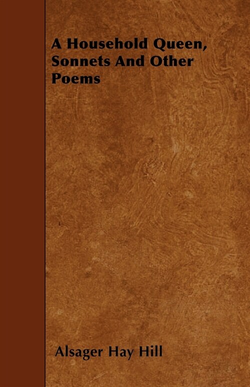 A Household Queen, Sonnets And Other Poems (Paperback)