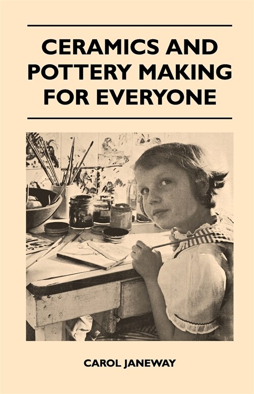 Ceramics and Pottery Making for Everyone (Paperback)