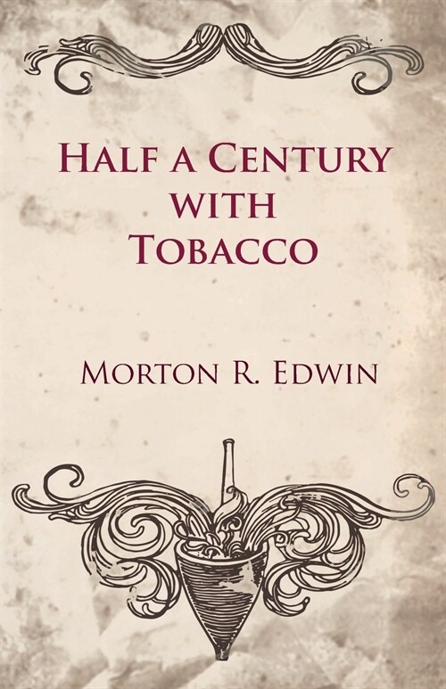 Half a Century With Tobacco (Paperback)