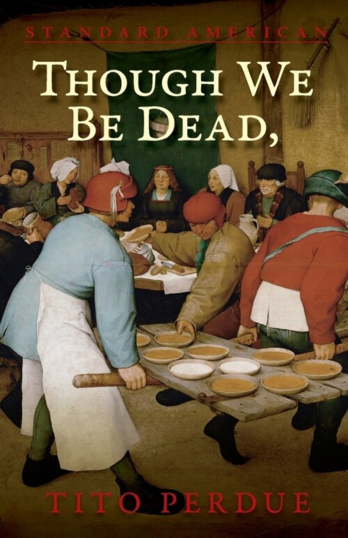 Though We Be Dead, Yet Our Day Will Come (Paperback)