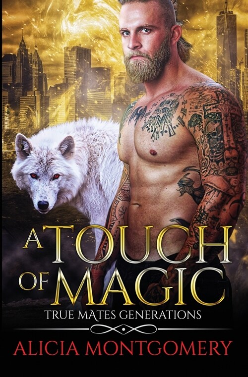 A Touch of Magic: True Mates Generations Book 8 (Paperback)