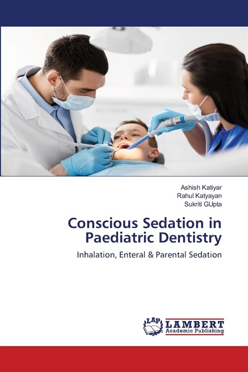 Conscious Sedation in Paediatric Dentistry (Paperback)