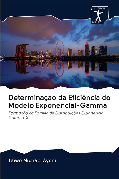 Determina豫o da Efici?cia do Modelo Exponencial-Gamma (Paperback)