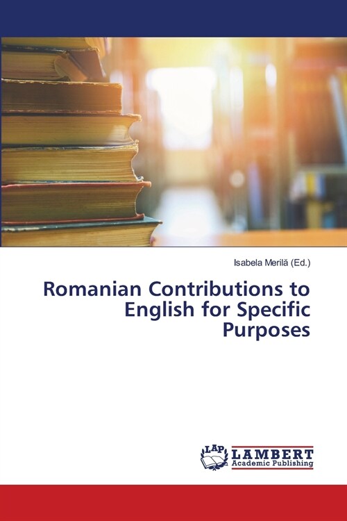 Romanian Contributions to English for Specific Purposes (Paperback)