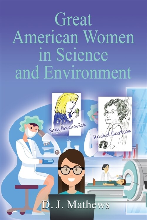 Great American Women in Science and Environment (Paperback)