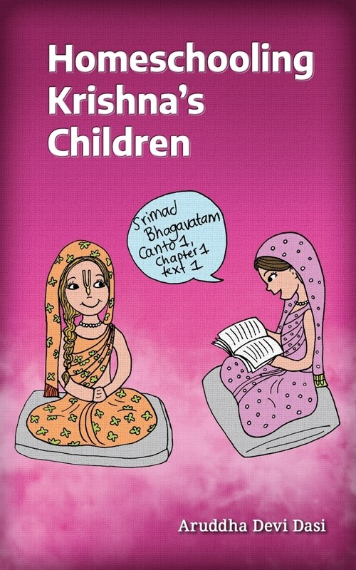 Homeschooling Krishnas Children (Paperback)
