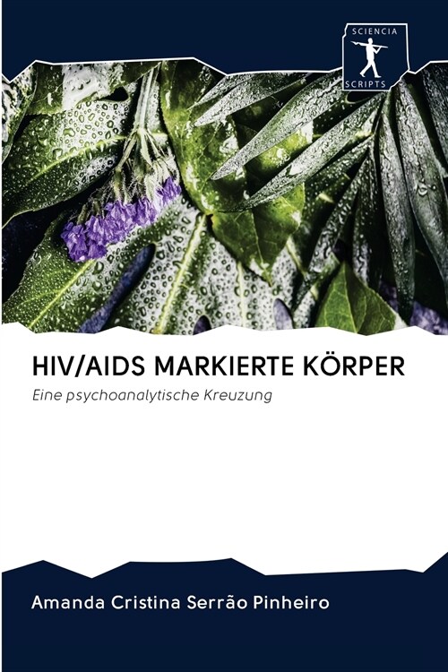 Hiv/AIDS Markierte K?per (Paperback)