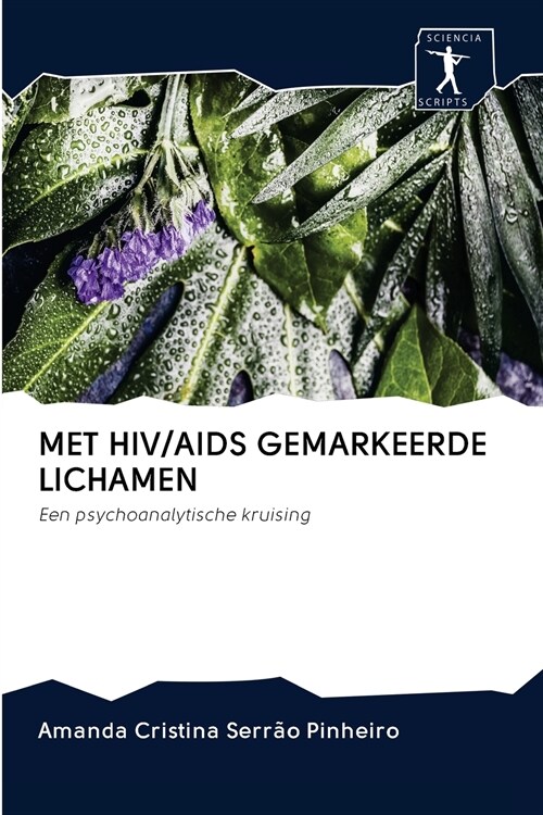 MET HIV/AIDS GEMARKEERDE LICHAMEN (Paperback)