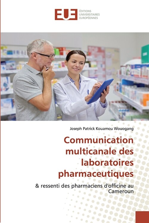 Communication multicanale des laboratoires pharmaceutiques (Paperback)