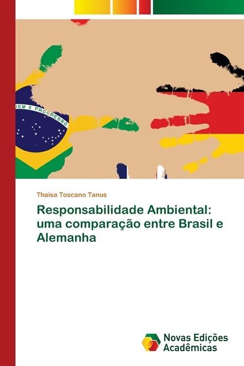 Responsabilidade Ambiental: uma compara豫o entre Brasil e Alemanha (Paperback)
