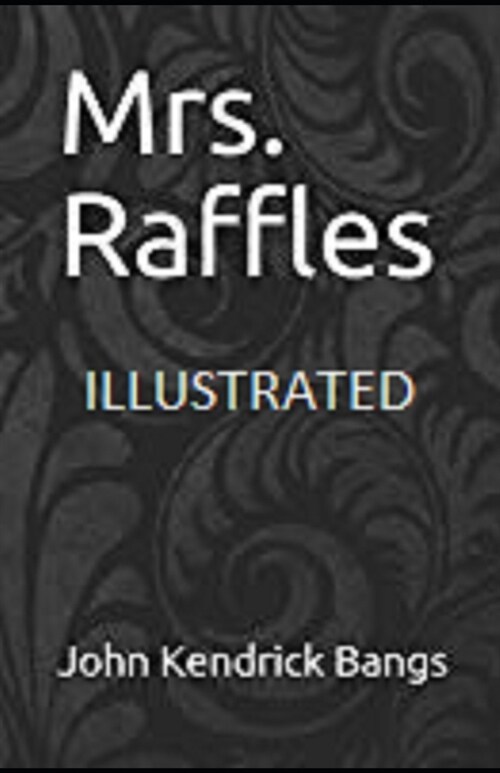 Mrs. Raffles Illustrated (Paperback)