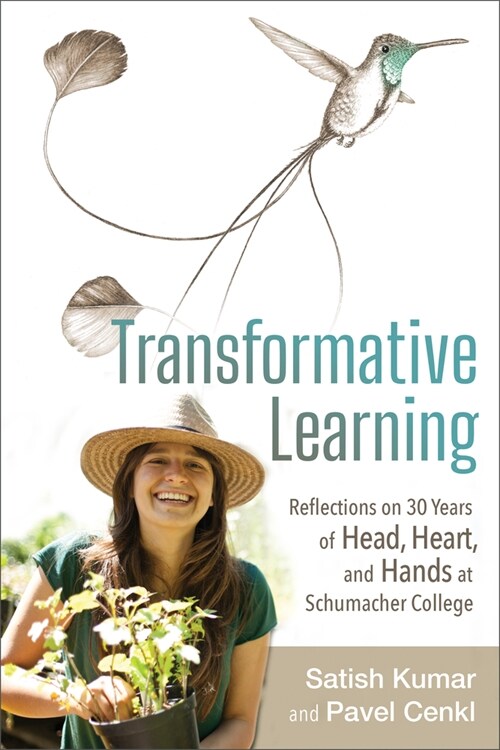 Transformative Learning: Reflections on 30 Years of Head, Heart, and Hands at Schumacher College (Paperback)