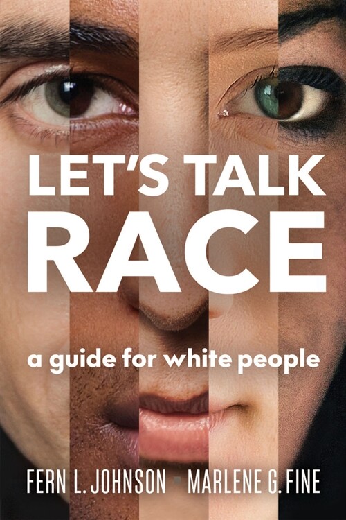 Lets Talk Race: A Guide for White People (Paperback)