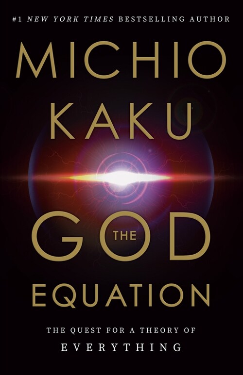 The God Equation: The Quest for a Theory of Everything (Hardcover)