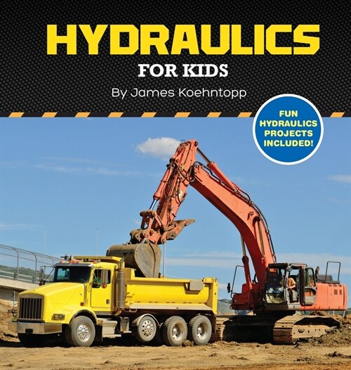 Hydraulics for Kids (Hardcover)