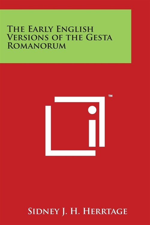 The Early English Versions of the Gesta Romanorum (Paperback)