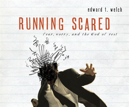 Running Scared: Fear, Worry, and the God of Rest (Audio CD)