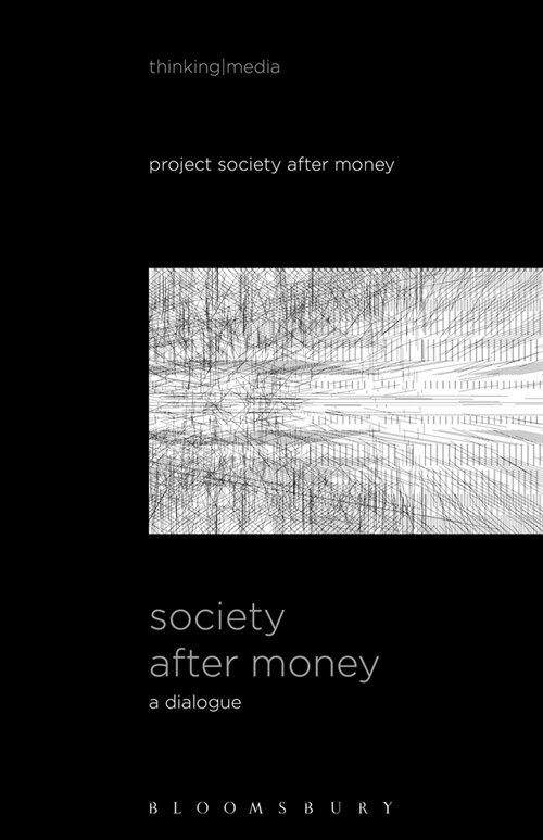 Society After Money: A Dialogue (Paperback)