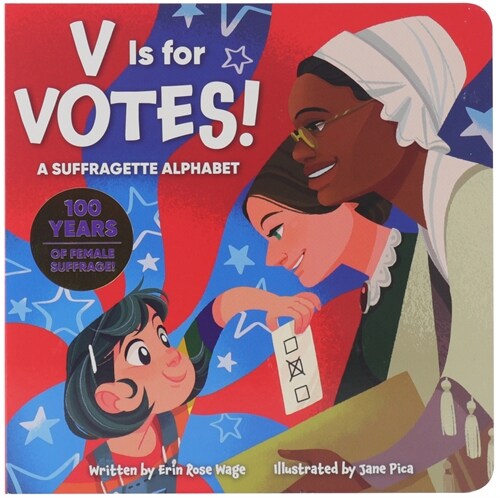 V Is for Votes! a Suffragette Alphabet (Board Books)