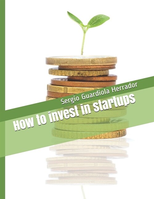 How to invest in startups (Paperback)
