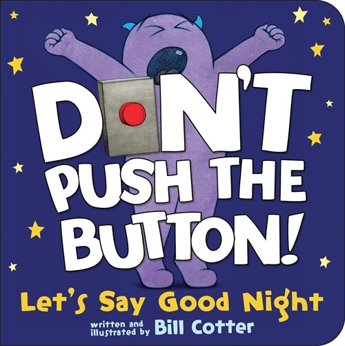 Dont Push the Button! Lets Say Good Night (Board Books)