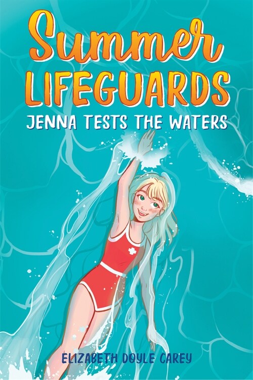 Summer Lifeguards: Jenna Tests the Waters (Paperback)