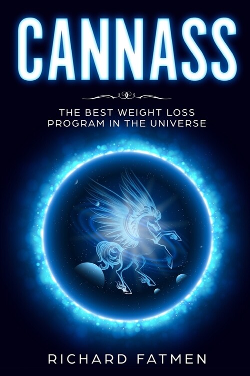 Cannass: The Best Weight Loss Program in the Universe (Paperback)